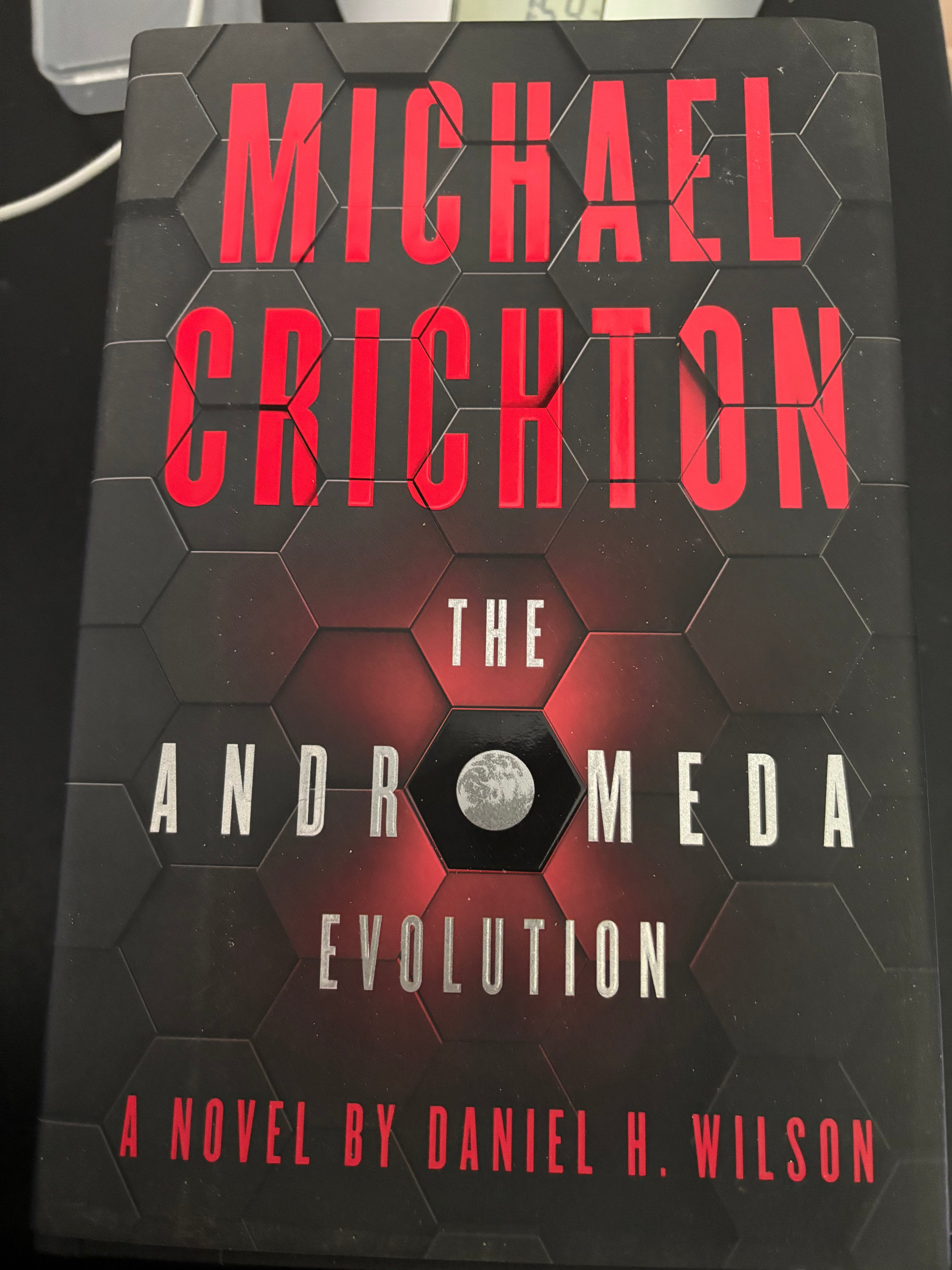 The Andromeda Evolution (Book 2 of the Andromeda Strain series) by Daniel H. Wilson and Michael Crichton hardcover (rescued)