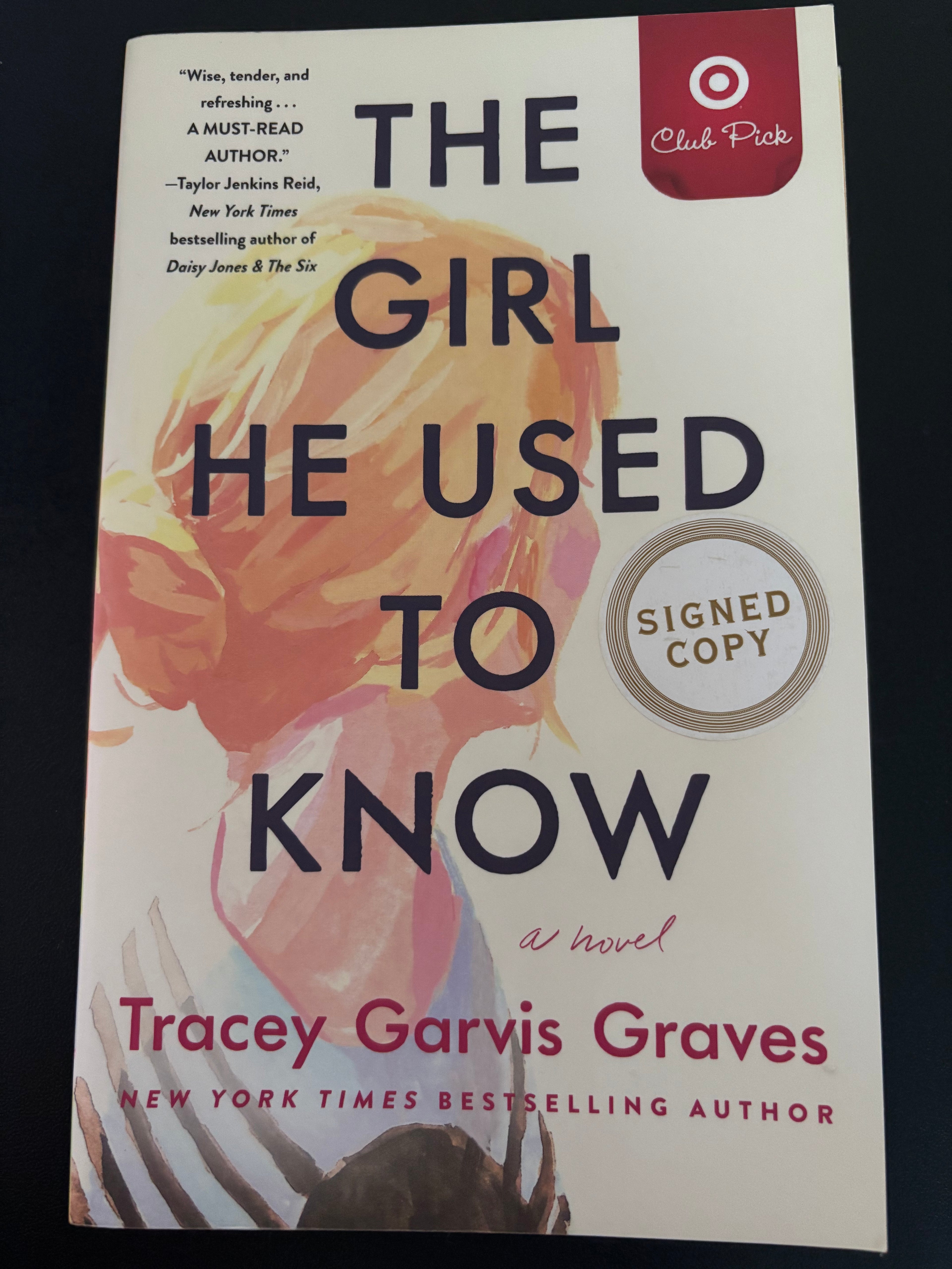 The Girl He Used To Know by Tracey Garcia Graves paperback (Target signed edition) (like new)