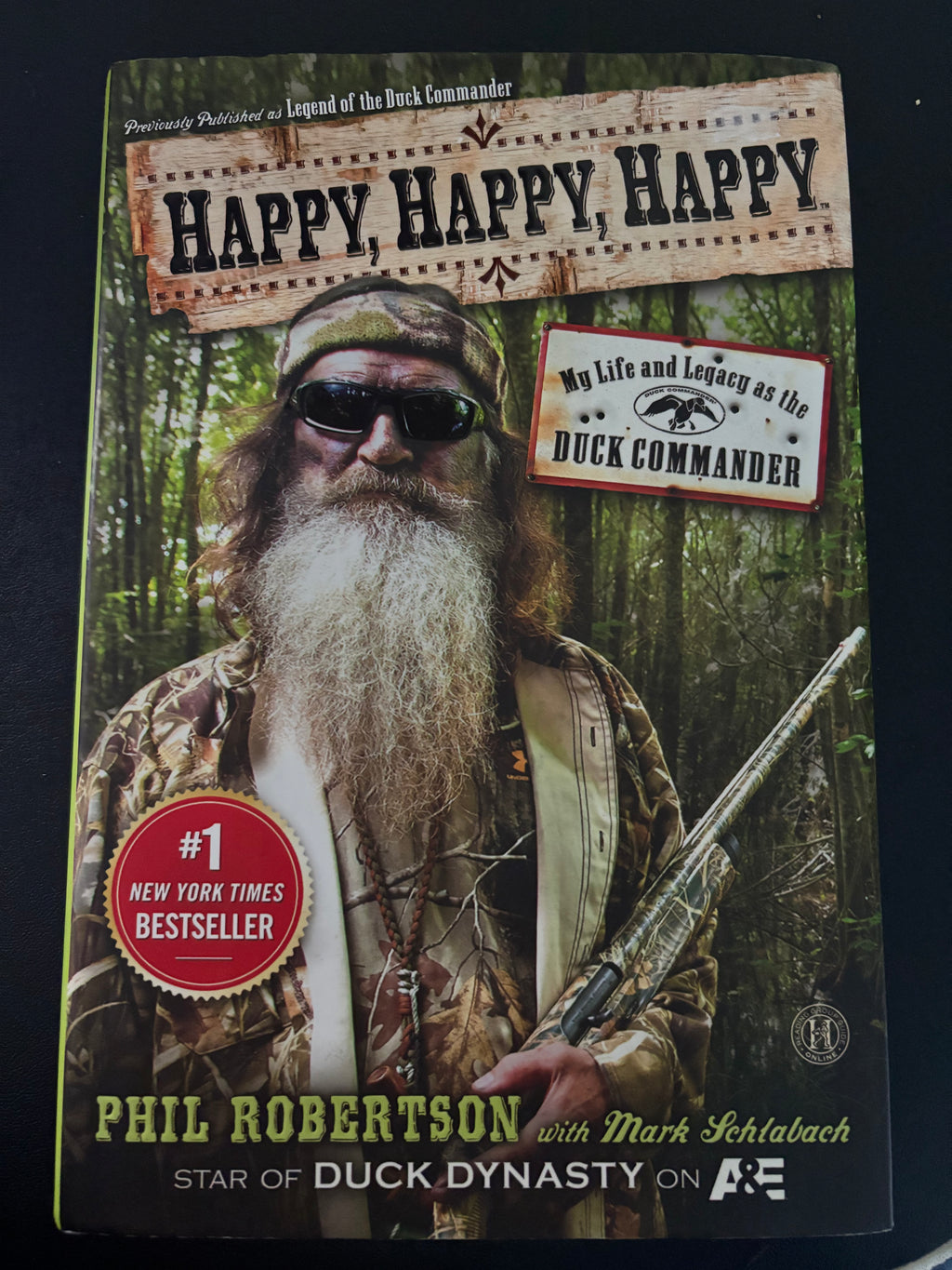 Happy, Happy, Happy: My Life and Legacy as the Duck Commander by Phil Robertson with Mark Schlabach First Edition hardcover (like new)