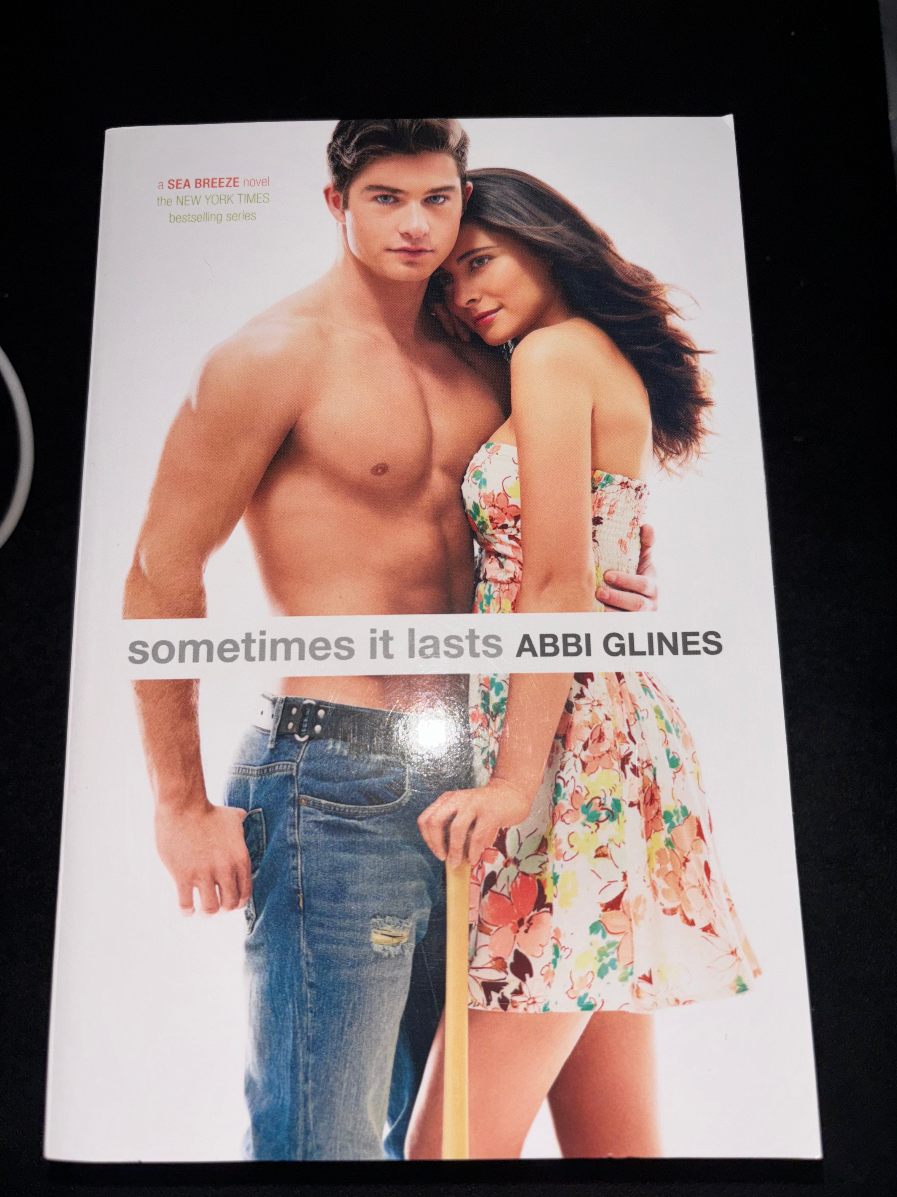 Sometimes It Lasts (Book 5 of the Sea Breeze series) by Abbi Glines YA paperback (rescued)