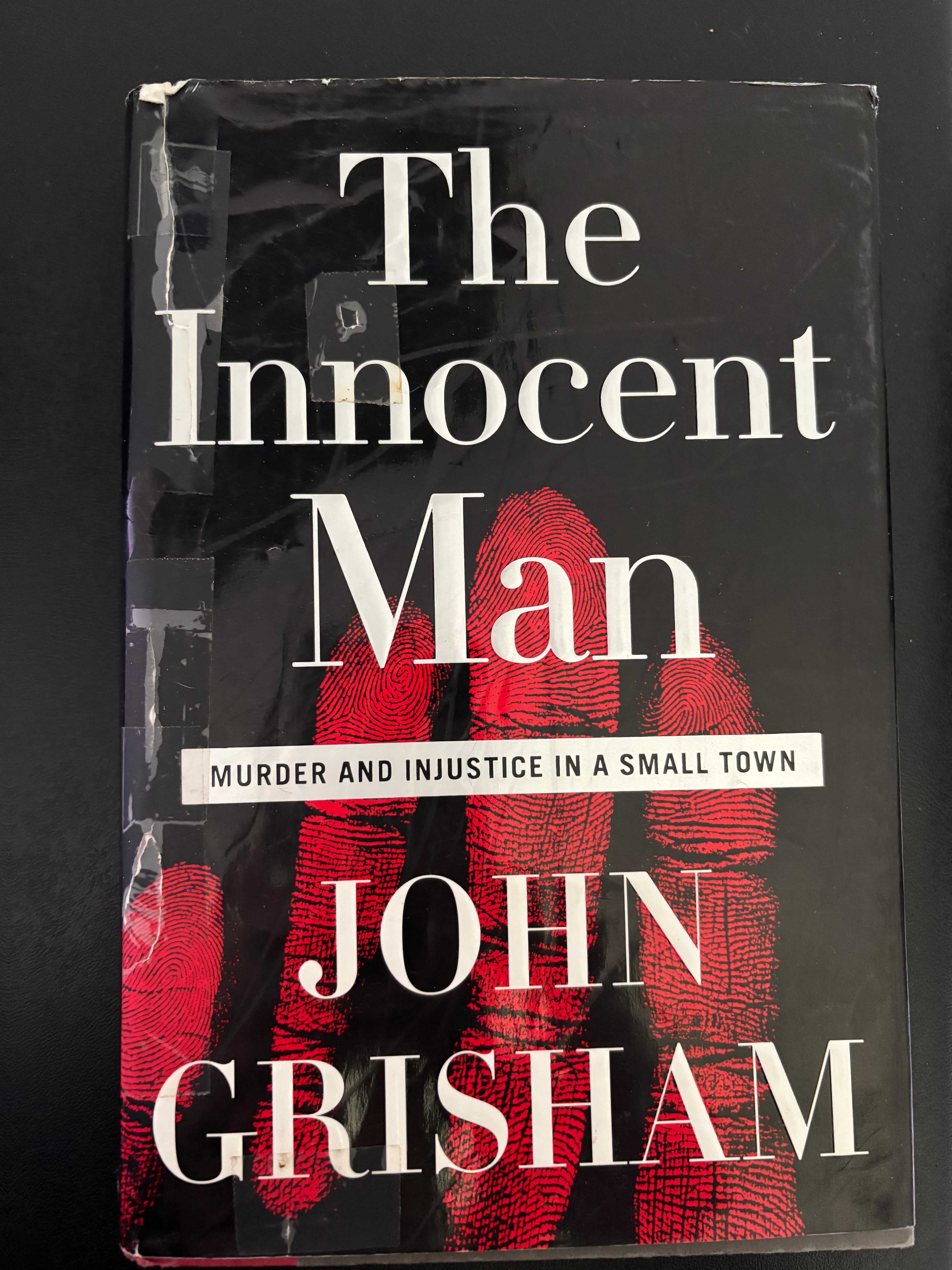 The Innocent Man: Murder and Injustice in a Small Town by John Grisham hardcover (rescued)
