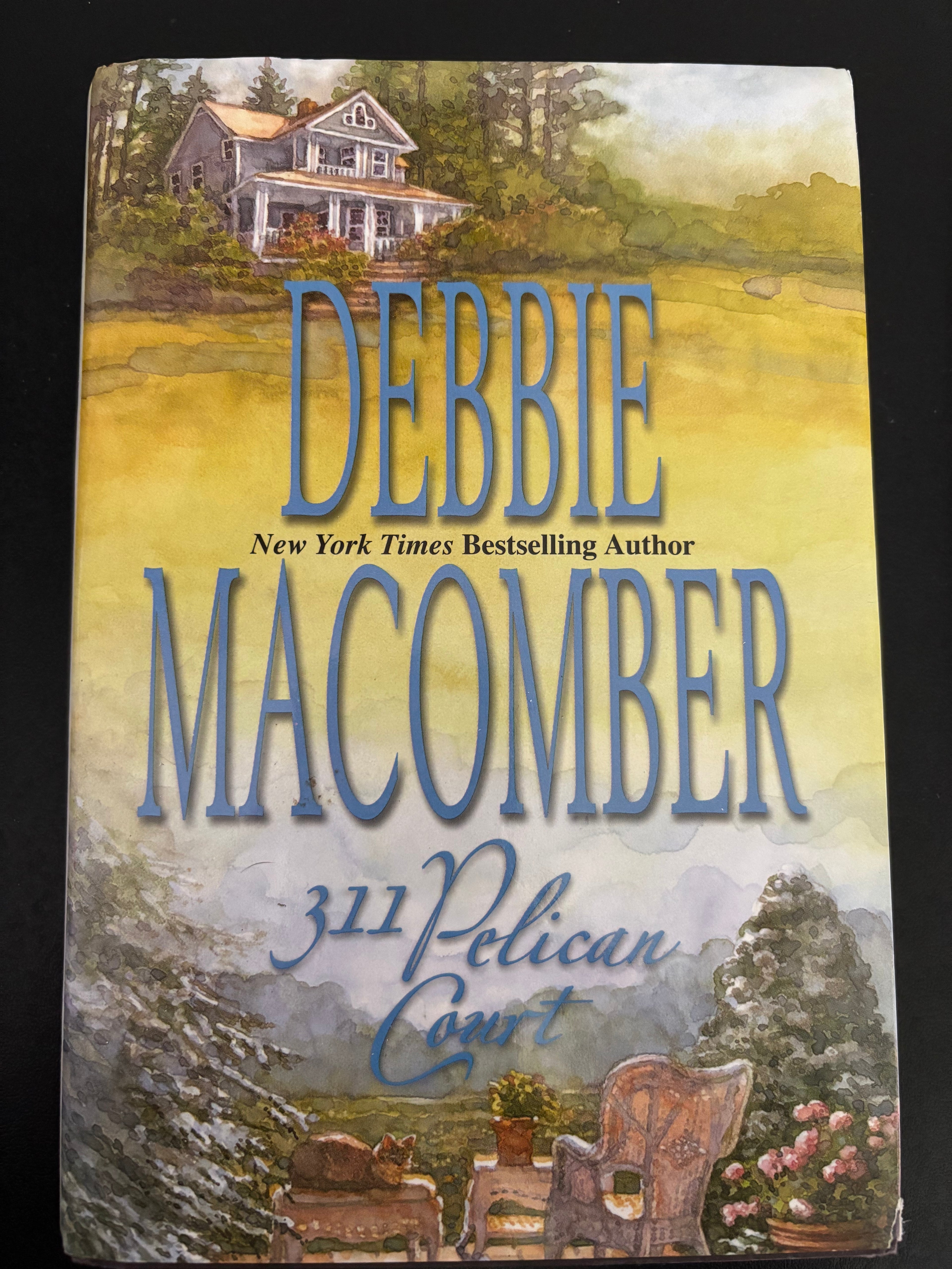 311 Pelican Court (Book 3 of the Cedar Cove series) by Debbie Macomber hardcover (rescued)