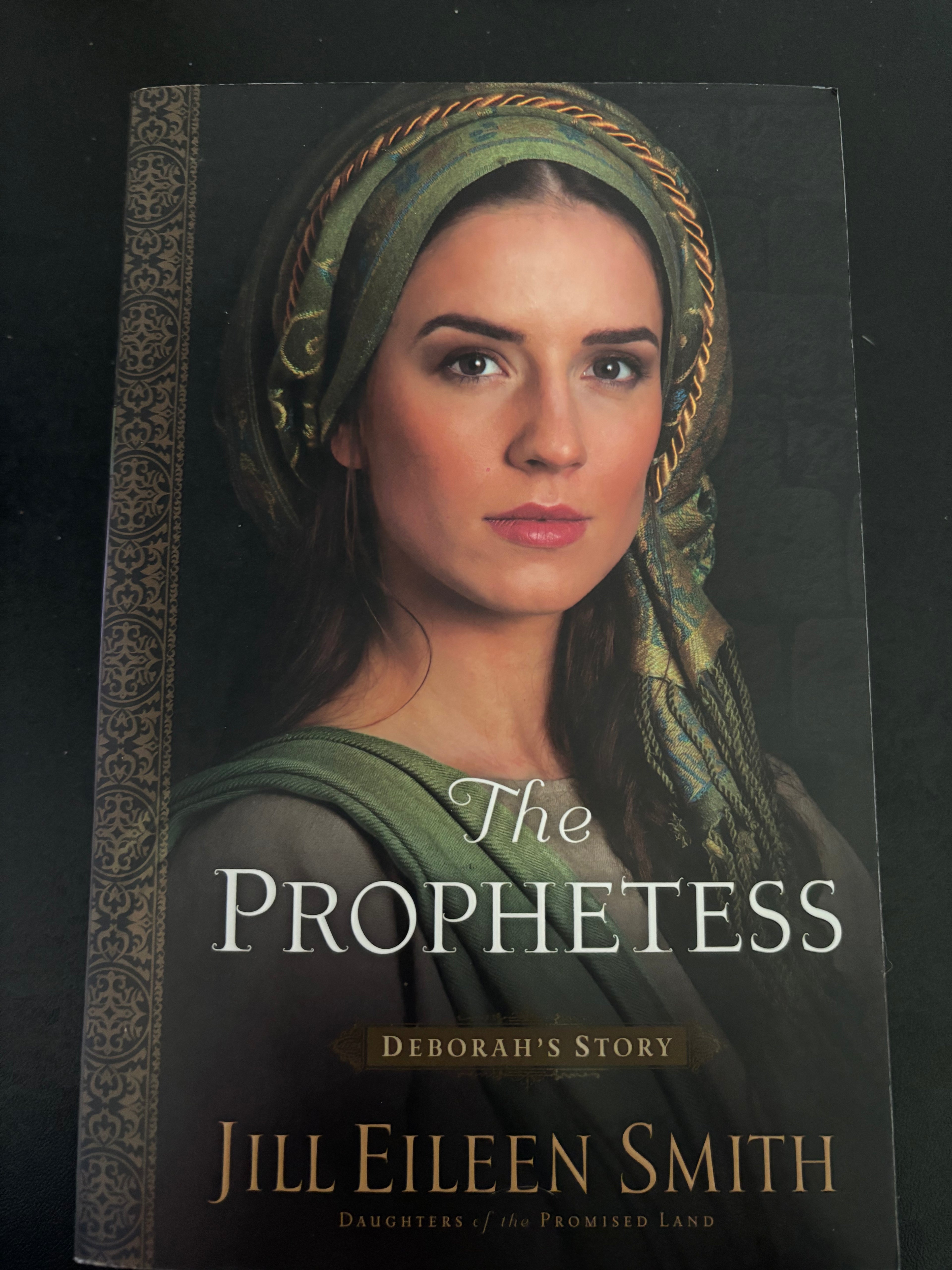 The Prophetess: Deborah's Story (Book 2 Daughters of the Promised Land) by Jill Eileen Smith paperback (like new)