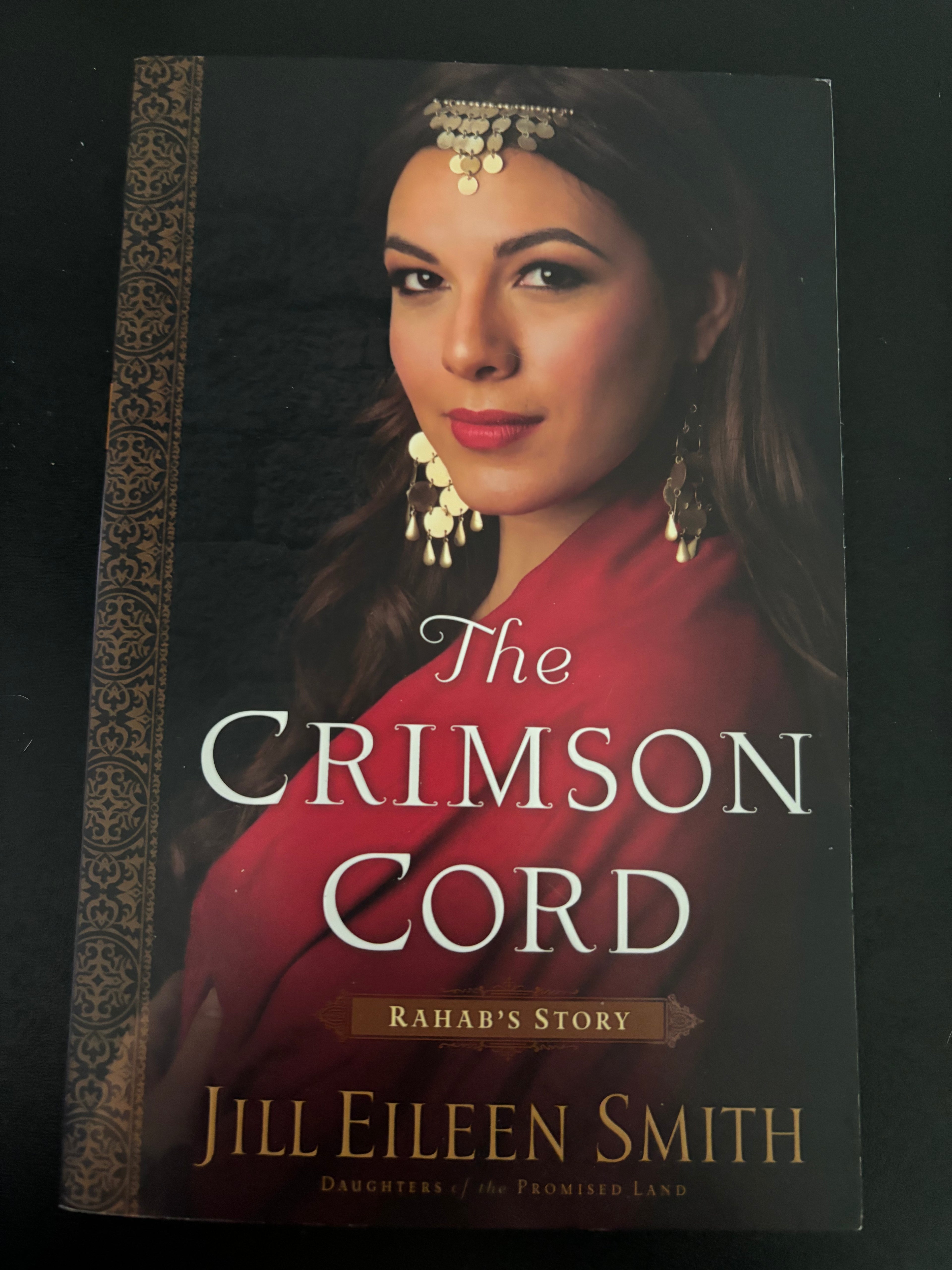 The Crimson Cord: Rahab’s Story (Book 1 Daughters of the Promised Land) by Jill Eileen Smith paperback (like new)