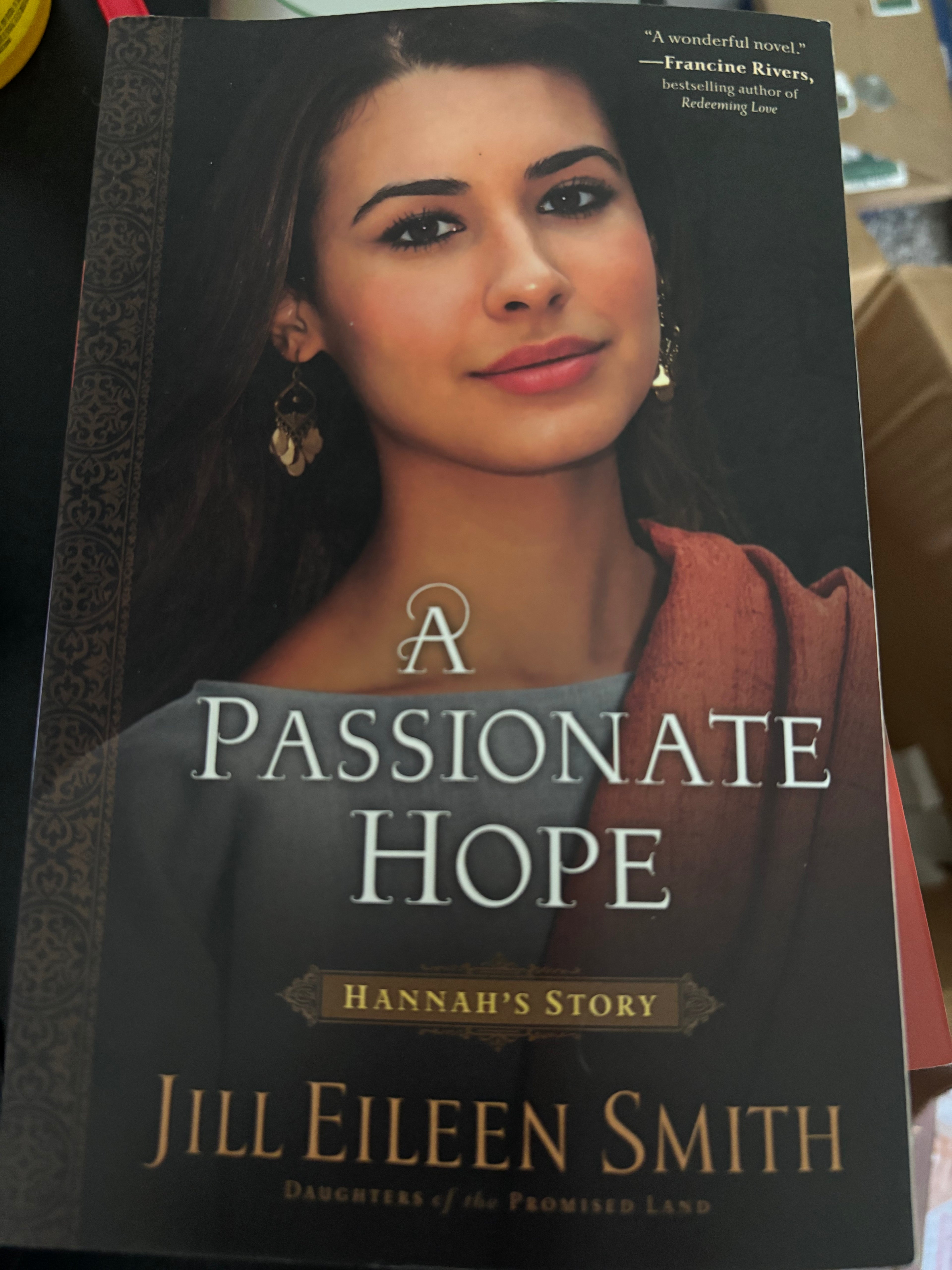 The Passionate Hope: Hannah’s Story (Book 4 Daughters of the Promised Land) by Jill Eileen Smith paperback (like new)