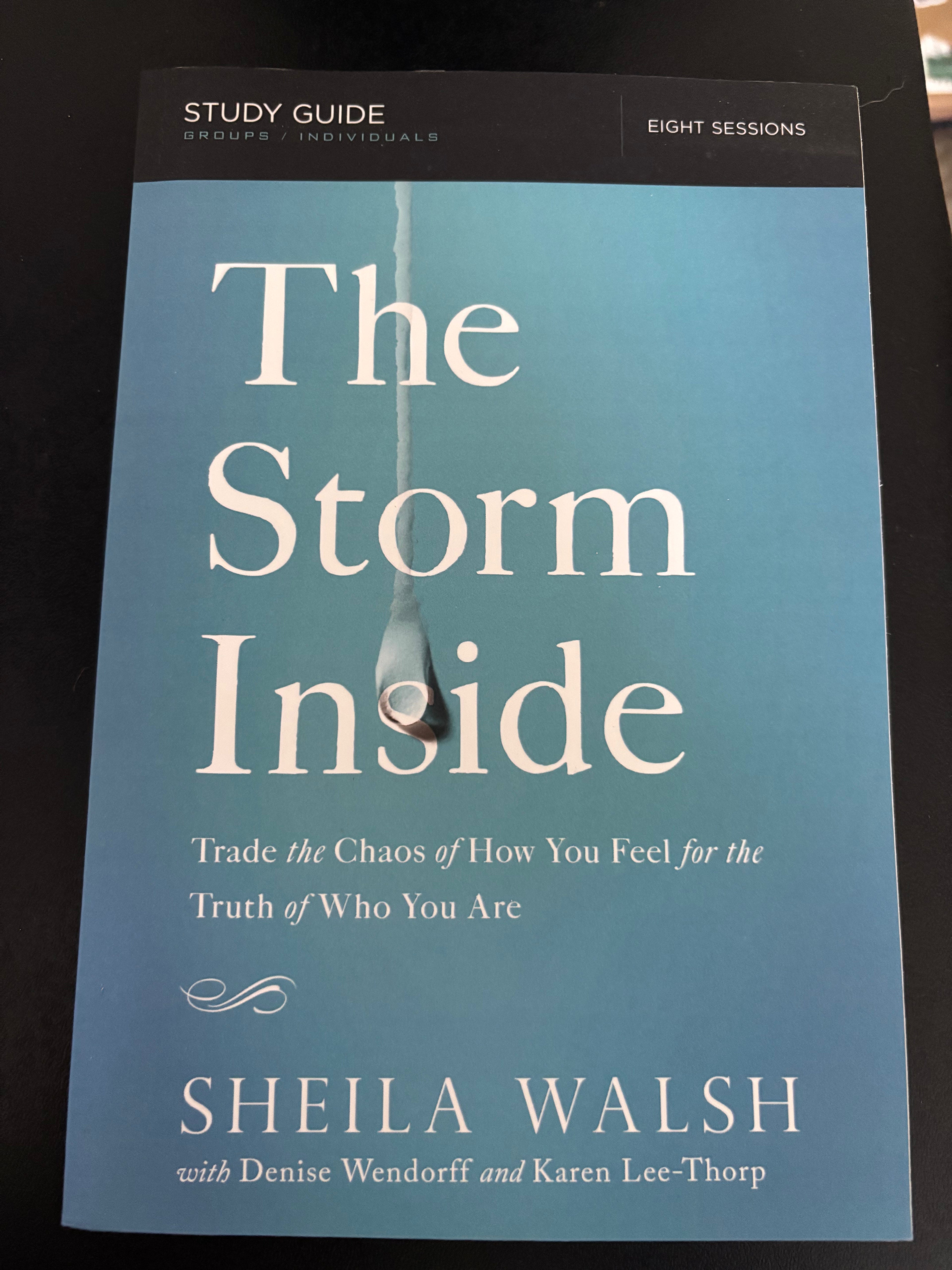 The Storm Inside: Trade the Chaos of How You Feel for the Truth of Who You Are (2 ITEMS: Book and Study Guide) by Sheila Walsh paperback (new)