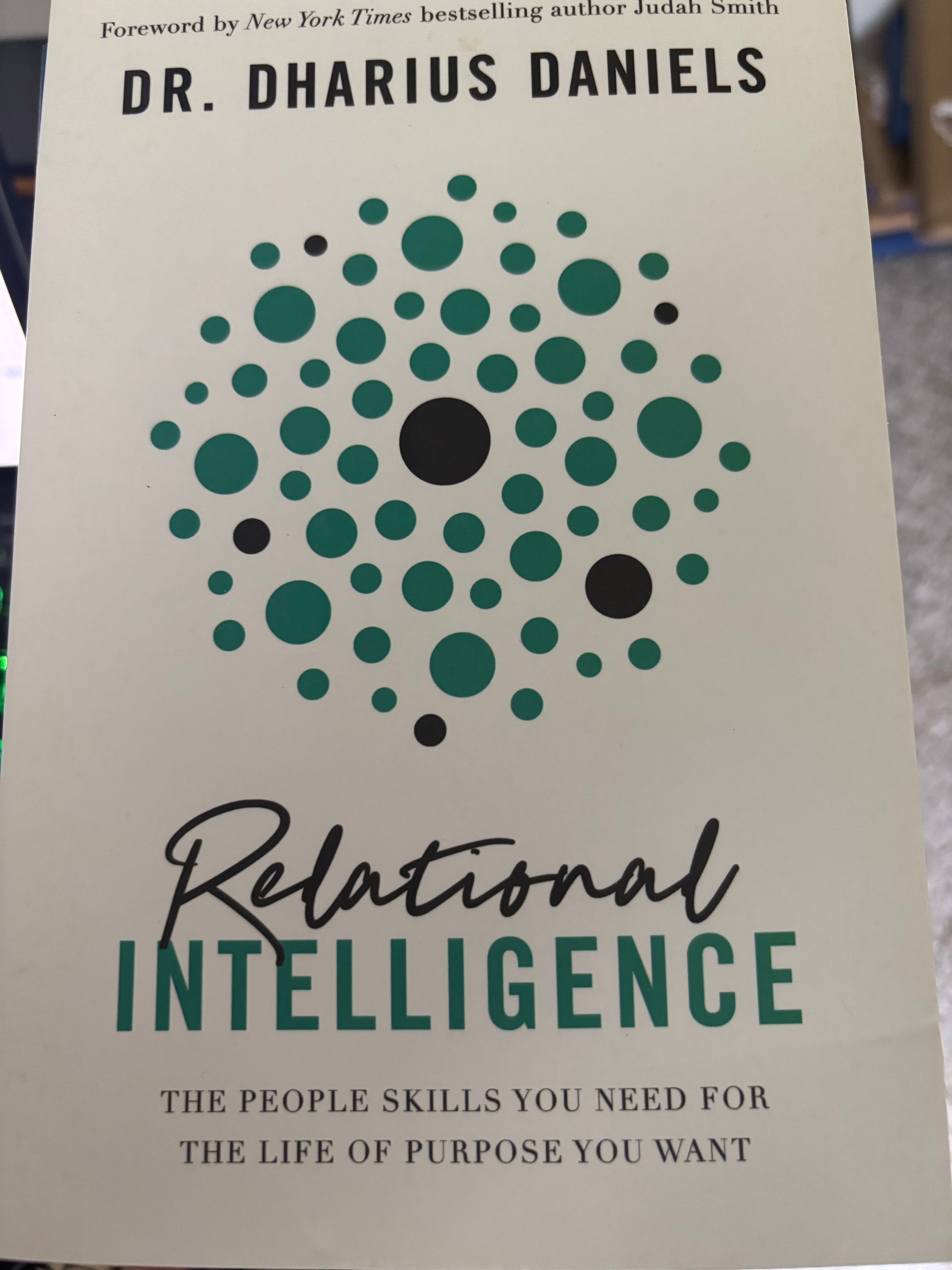 Relational Intelligence: The People Skills You Need for the Life of Purpose You Want by Dharius Daniels paperback (Iike new)