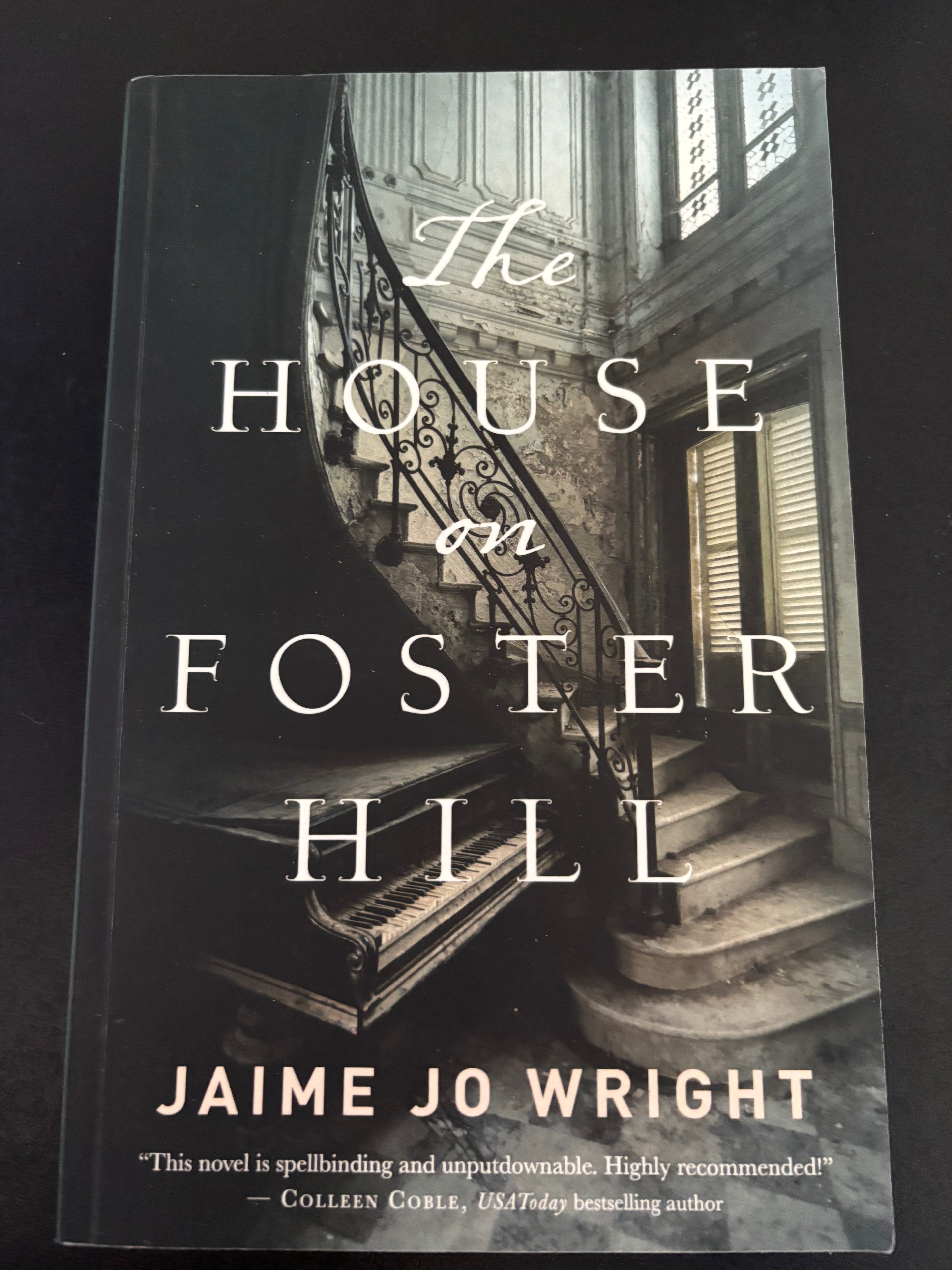 The House on Foster Hill by Jamie Jo Wright paperback (rescued)