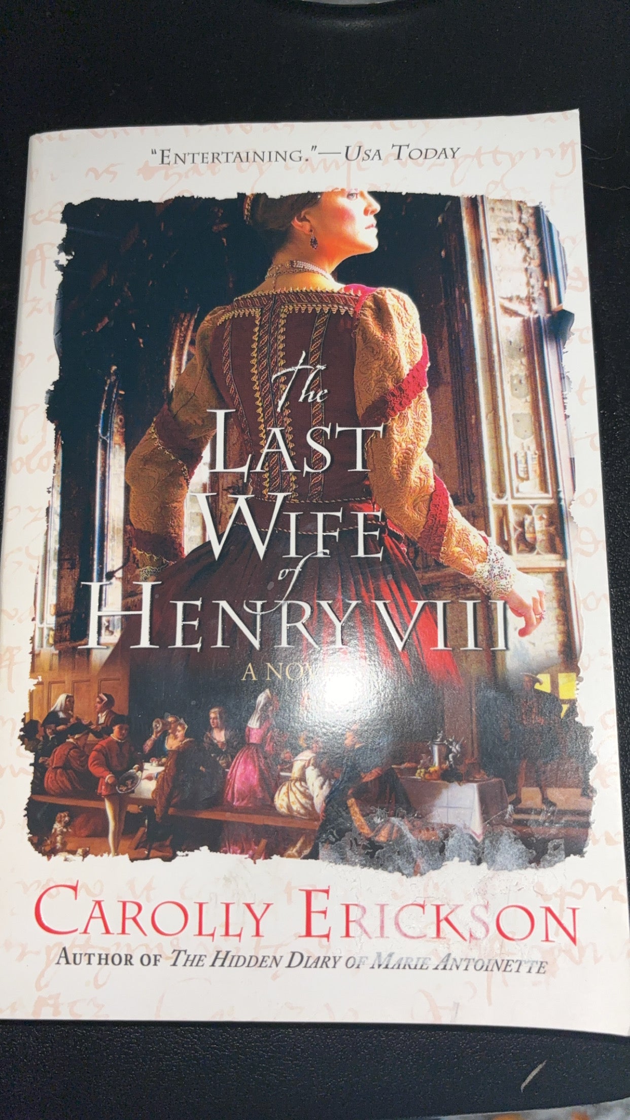 The Last Wife of Henry VIII by Carolly Erickson paperback (rescued)