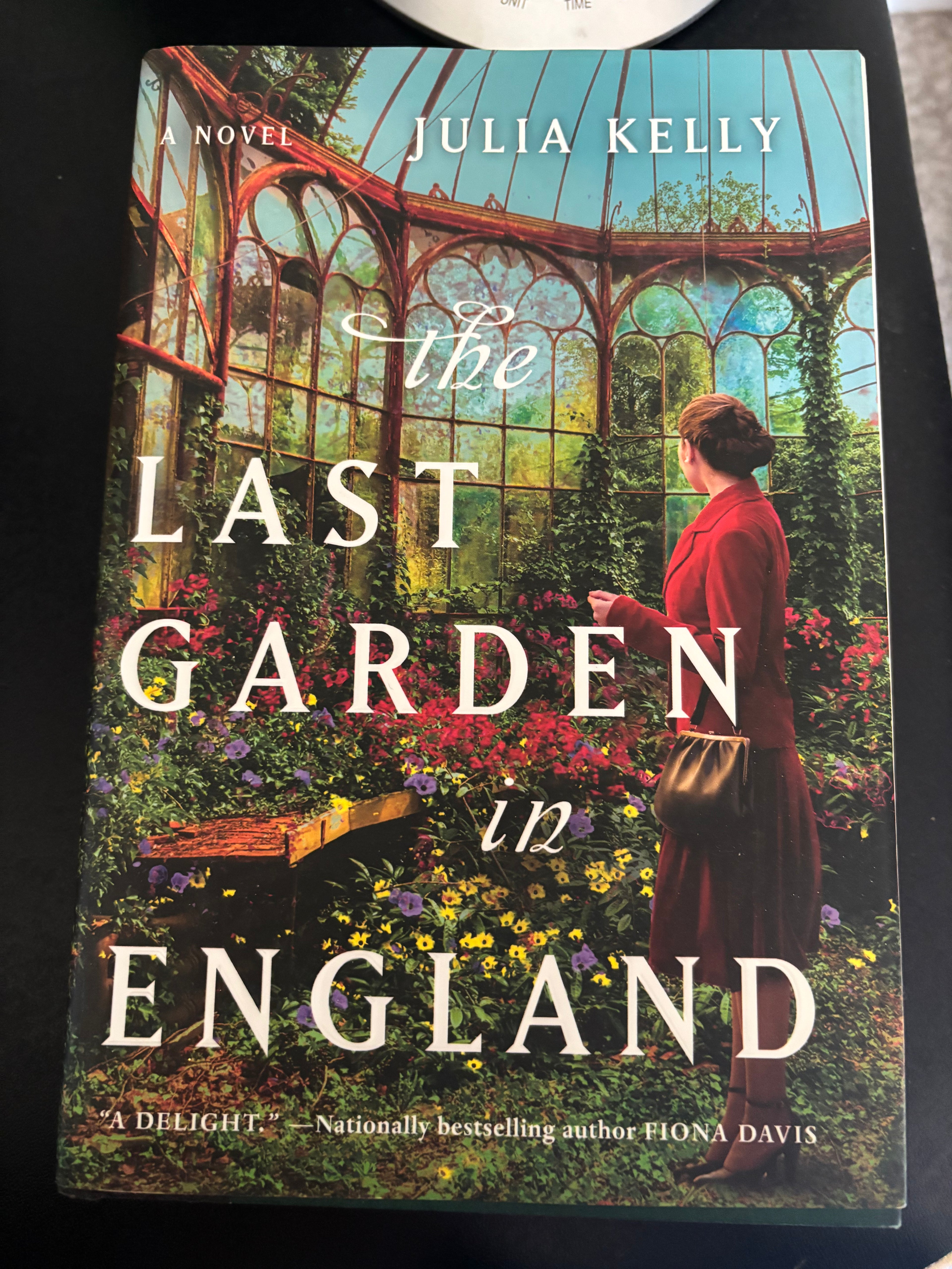 The Last Garden in England by Julia Kelly hardcover (rescued)