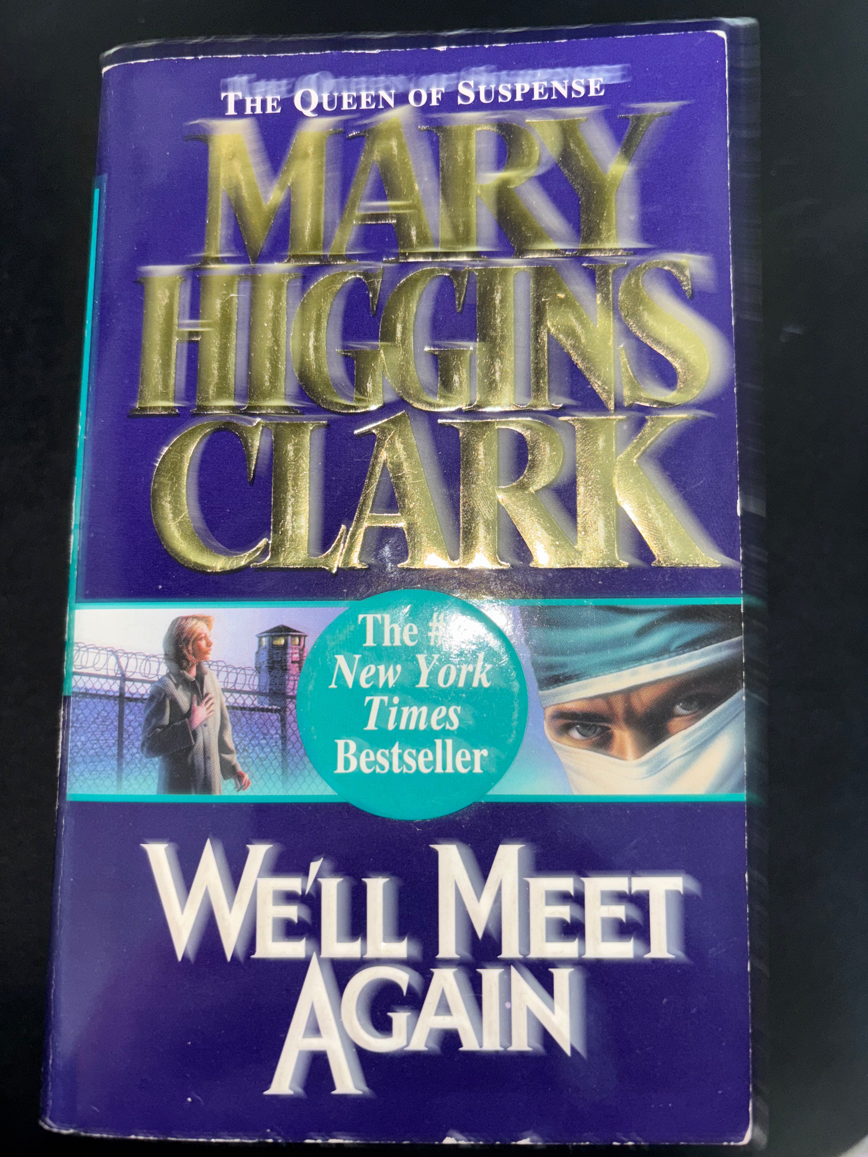 We’ll Meet Again by Mary Higgins Clark mass market (rescued)