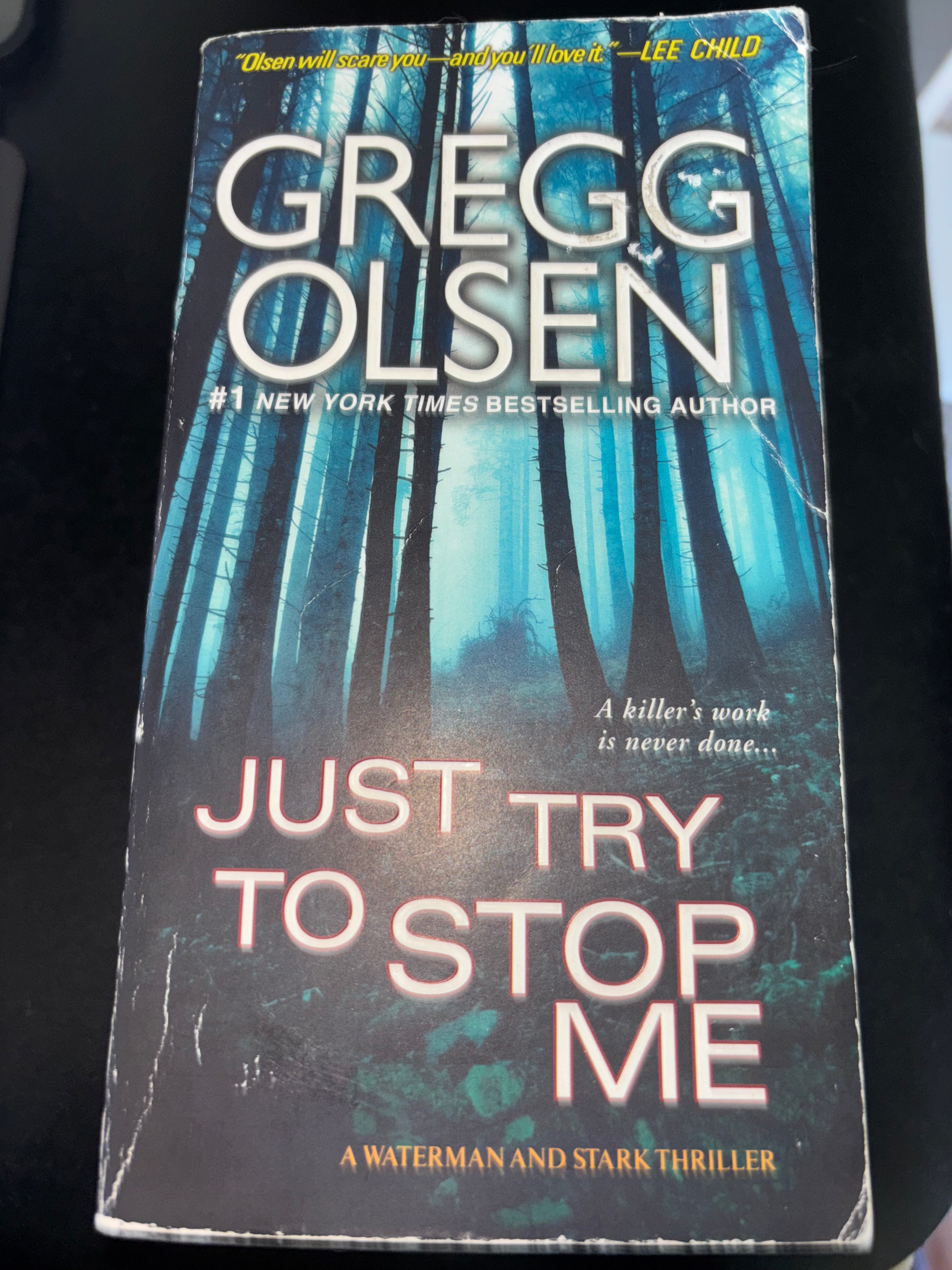 Just Try to Stop Me (Book 3 of the Waterman and Stark series) by Gregg Olsen mass market (rescued)