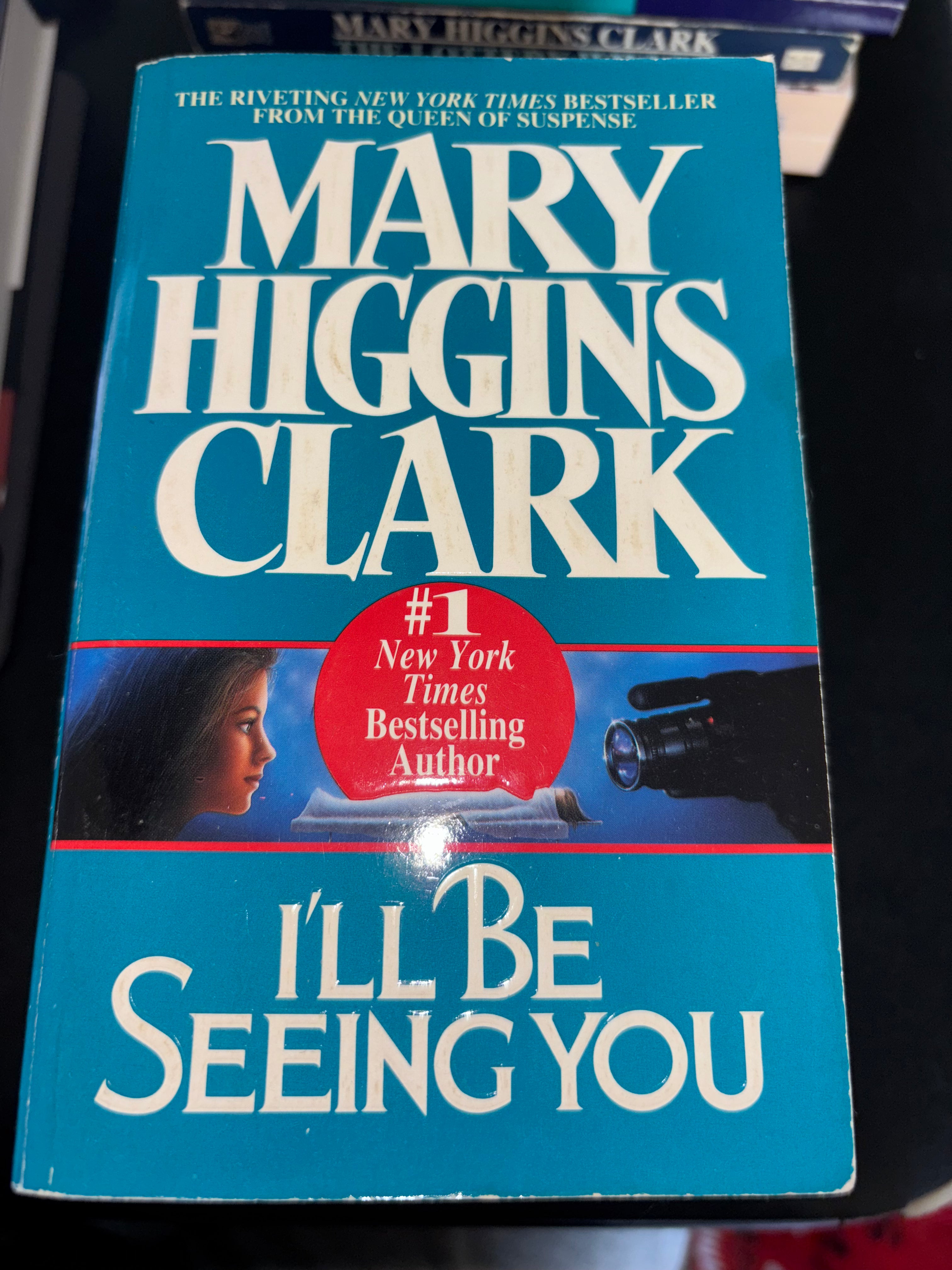 I’ll Be Seeing You by Mary Higgins Clark mass market (rescued)