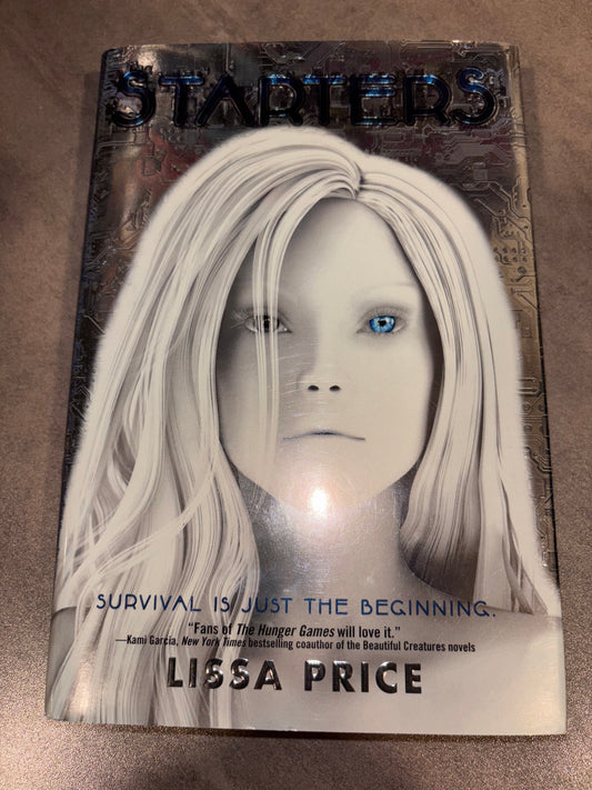 Starters by Lissa Price rescued/hardcover FIRST EDITION