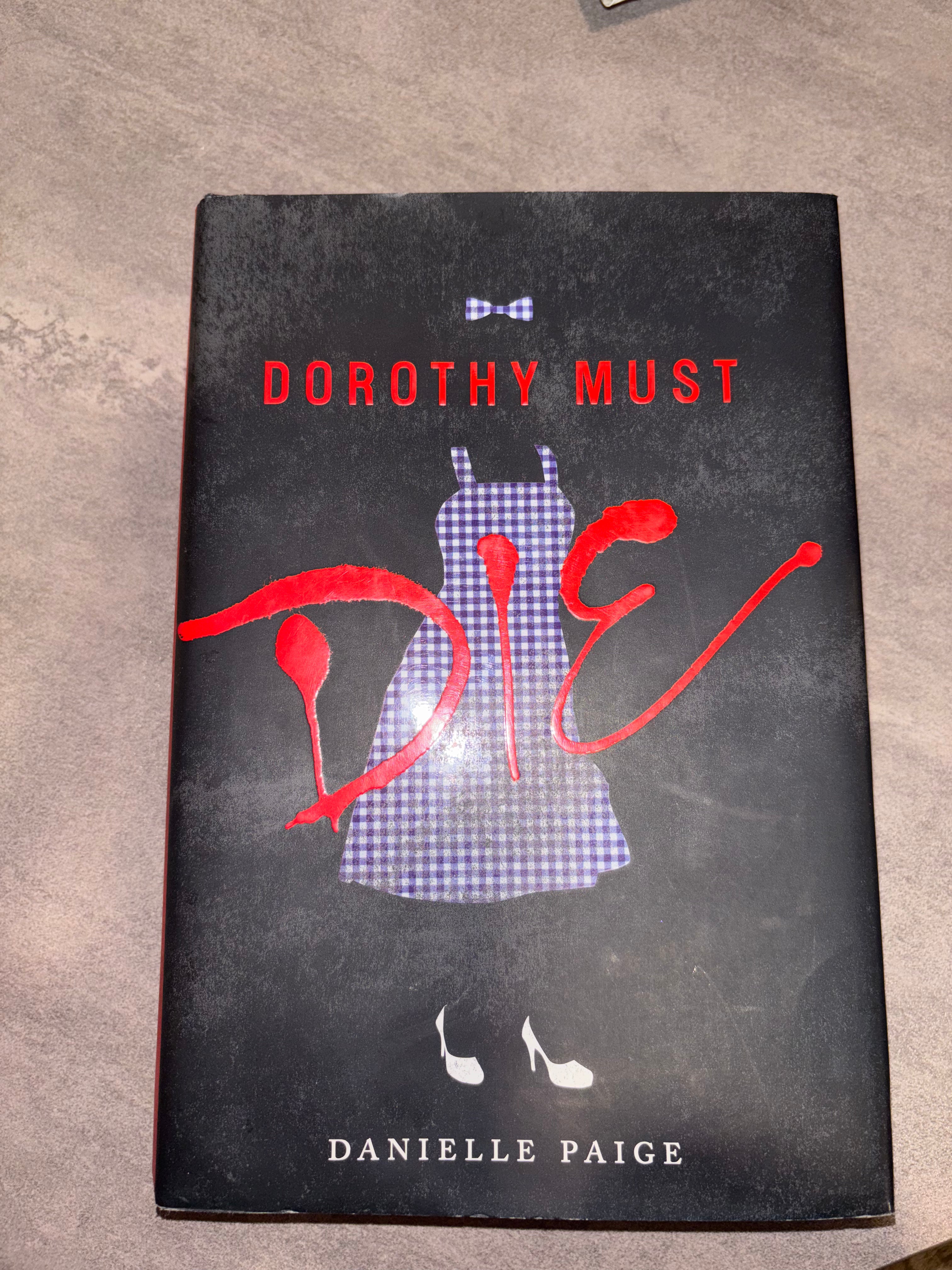 Dorothy Must Die Stories (book 1 of the Dorothy Must Die series) by Danielle Paige YA hardcover (like new)