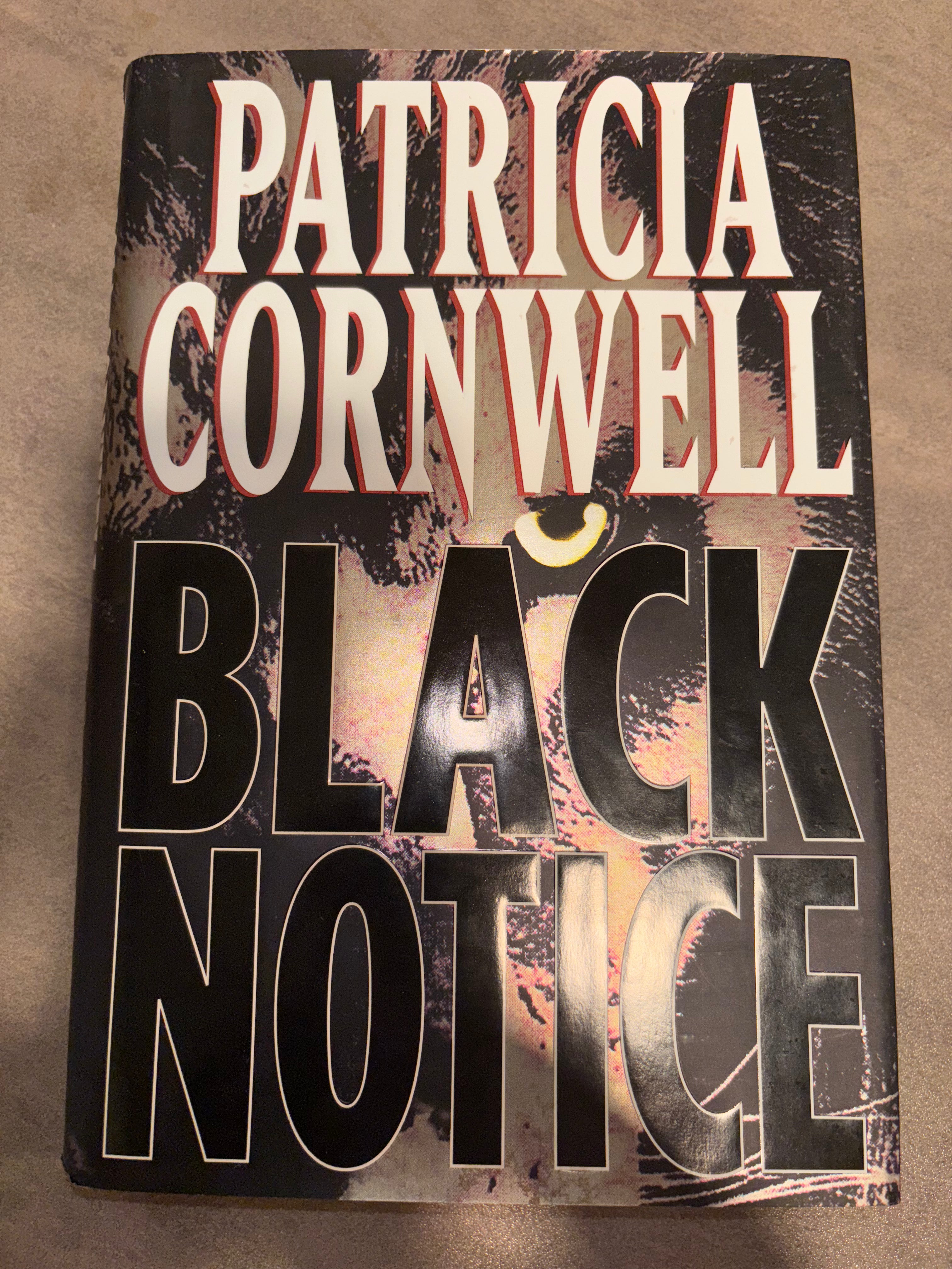 Black Notice (book 10 of the Kay Scarpetta series) by Patricia Cornwell hardcover (like new)