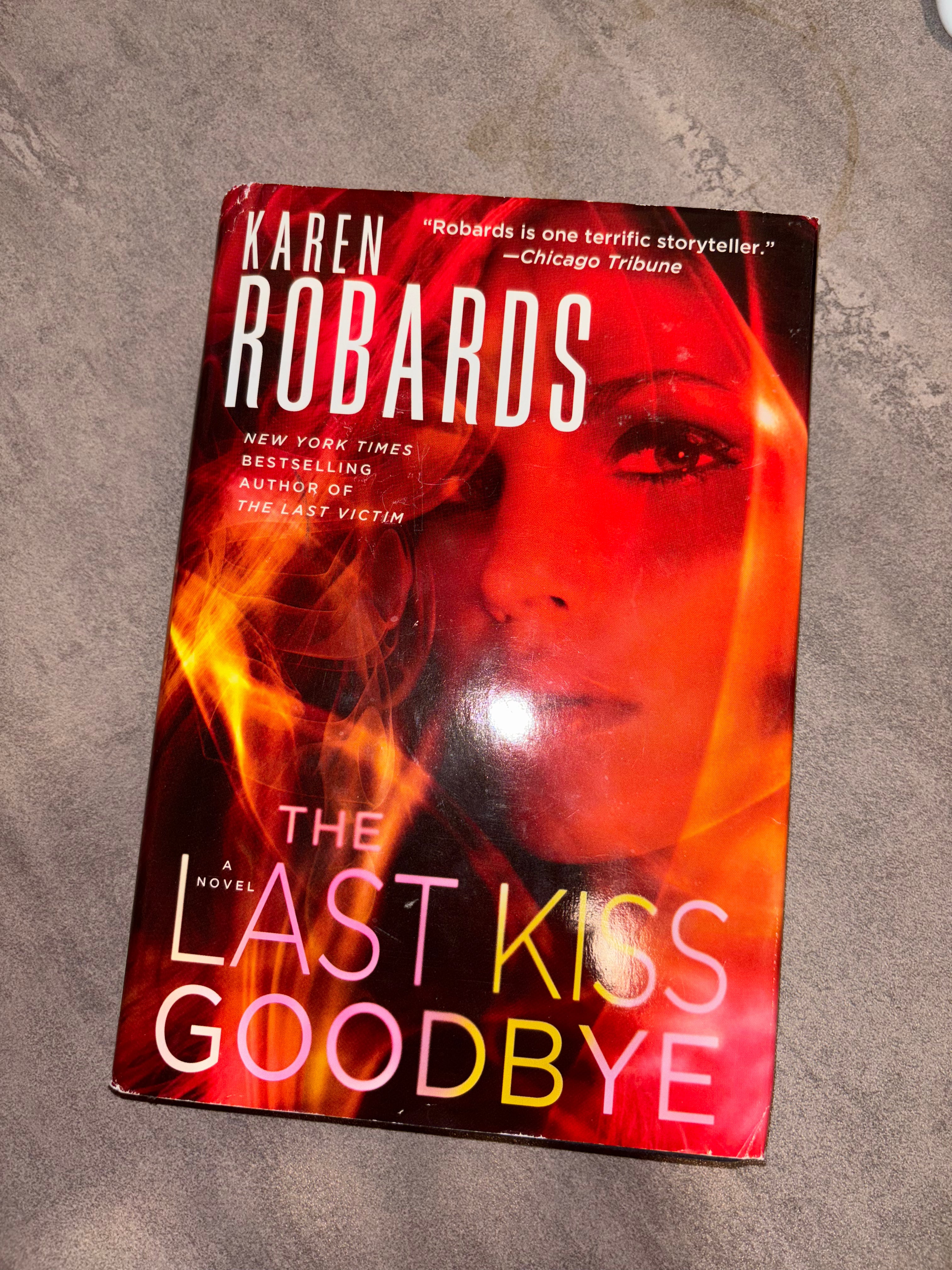 The Last Kiss Goodbye by Karen Robards hardcover (rescued)