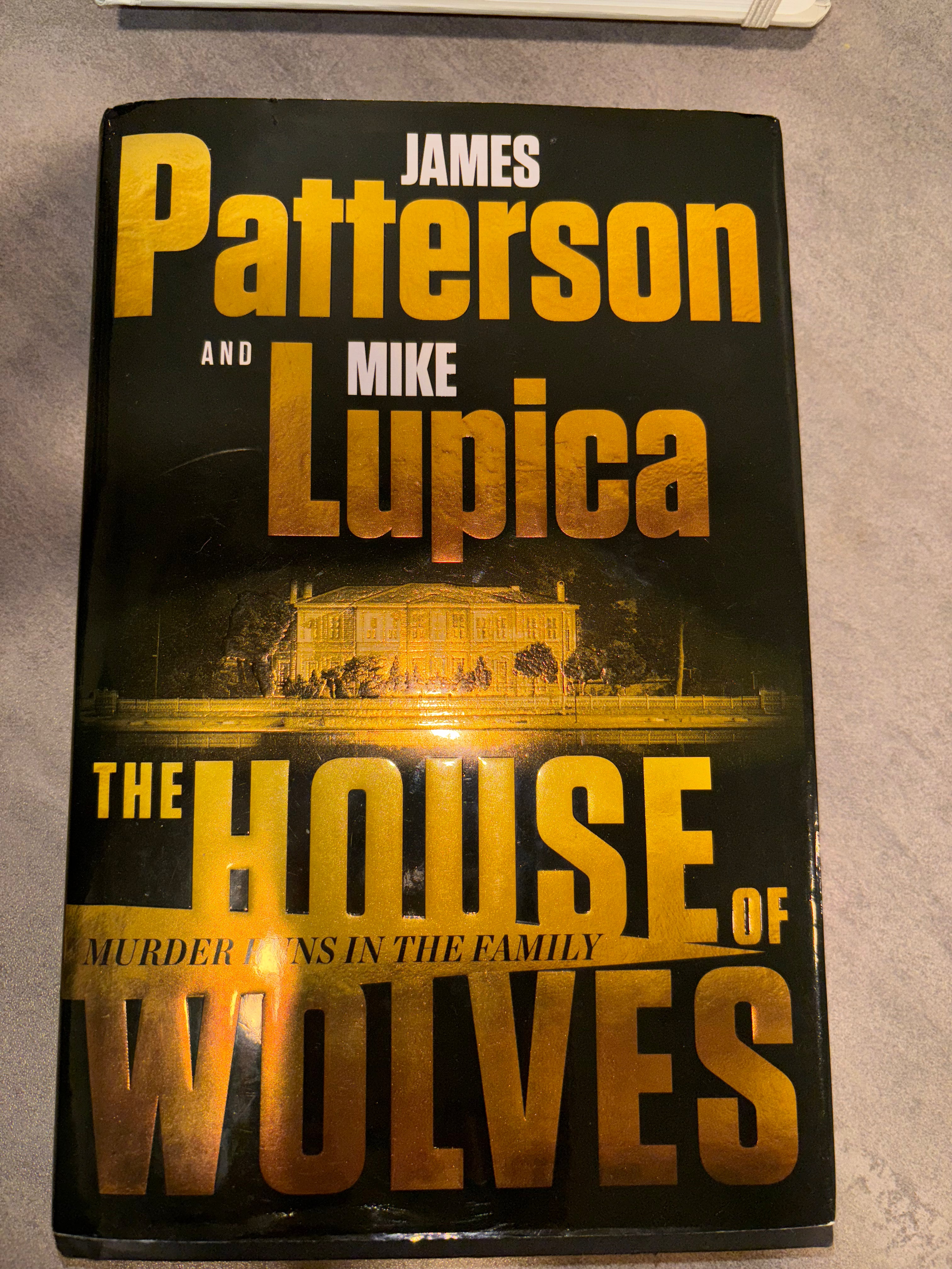 The House of Wolves by James Patterson hardcover (like new)
