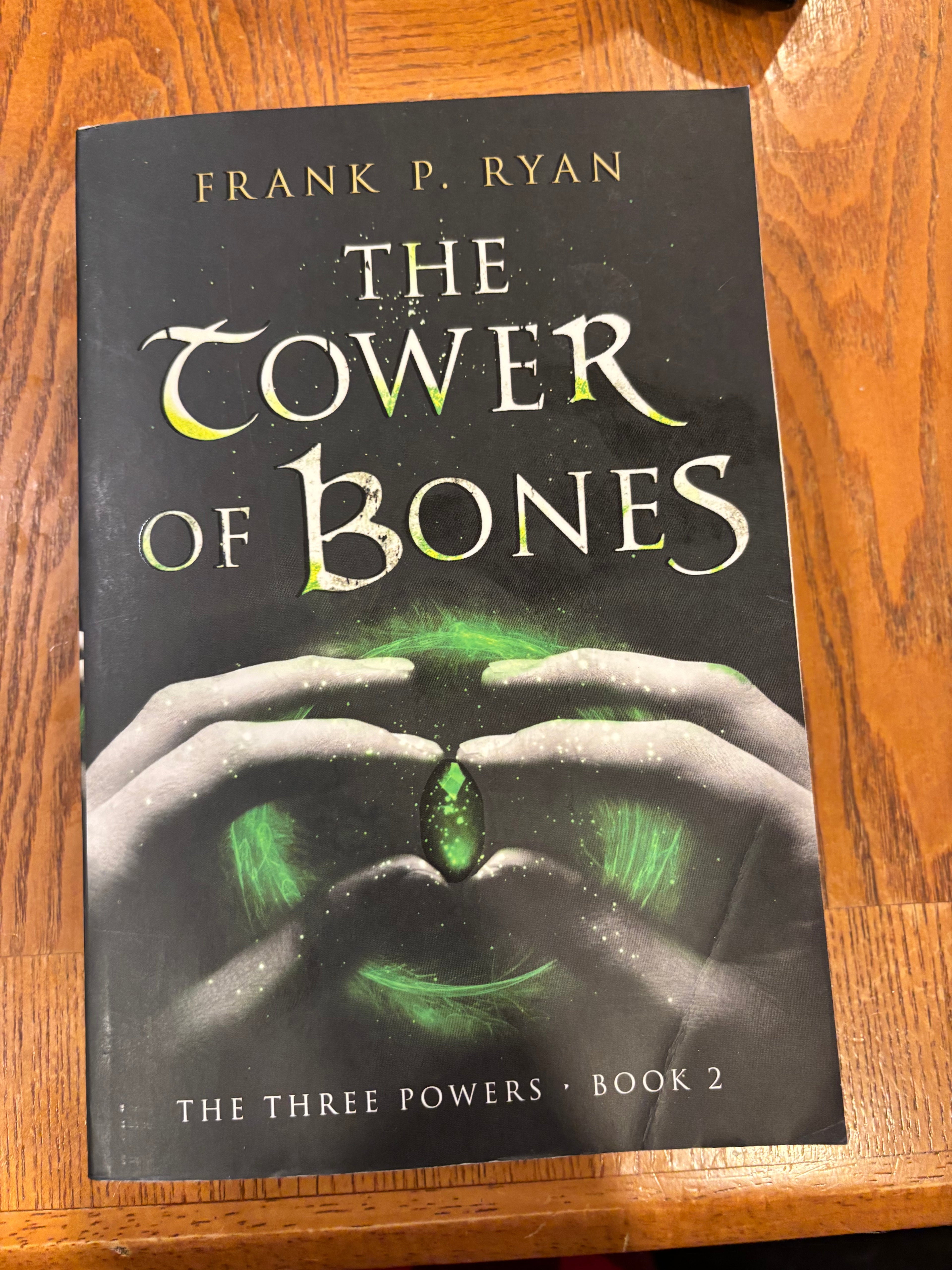 The Tower of Bones (book 2 of the Three Powers series) by Frank P. Ryan paperback YA (rescued)