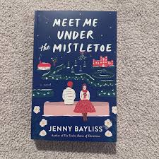 Meet Me Under the Mistletoe by Jenny Bayliss paperback